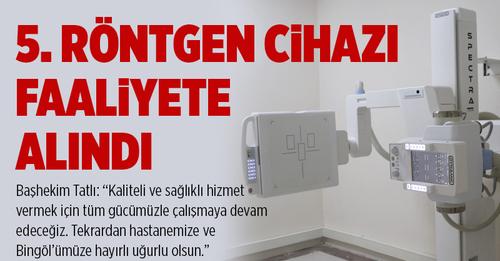 BİNGÖL DEVLET HASTANESİ`NE 5. RÖNTGEN CİHAZI