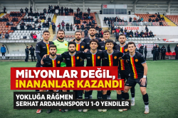 MİLYONLAR DEĞİL, İNANANLAR KAZANDI